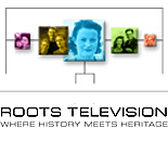 Roots Television - Where History Meets Heritage
